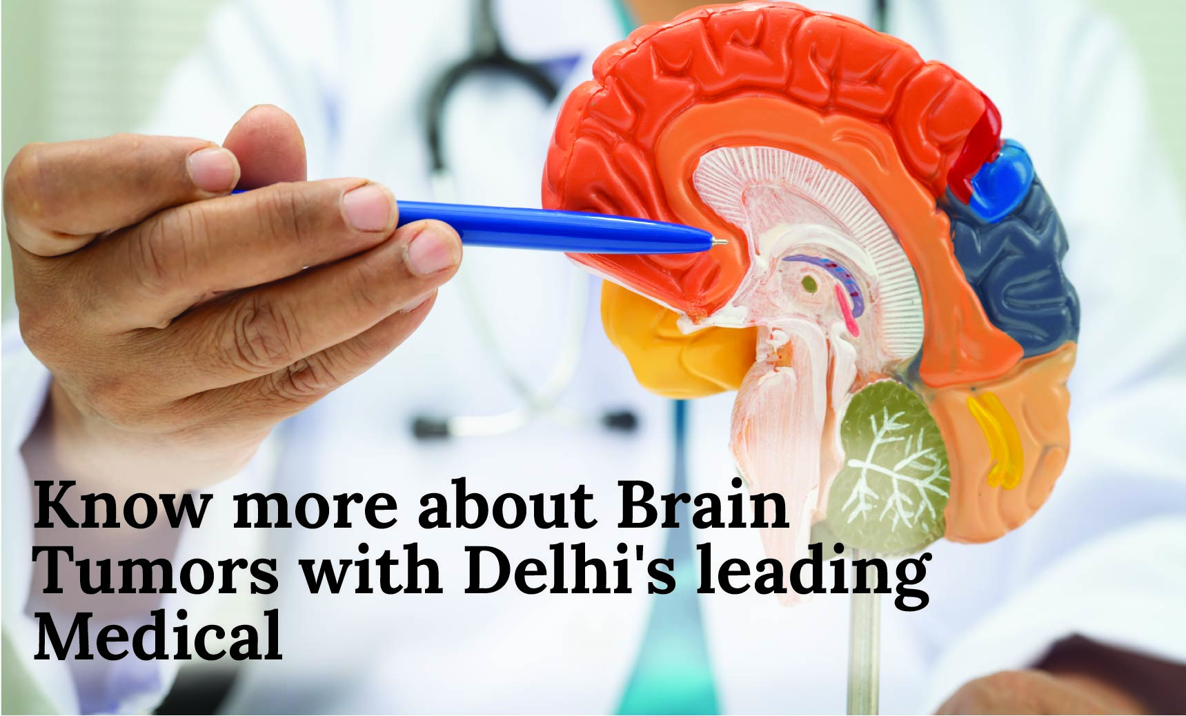 Know more about Brain Tumors with Delhi's leading Medical Oncologist Dr. Priya Tiwari