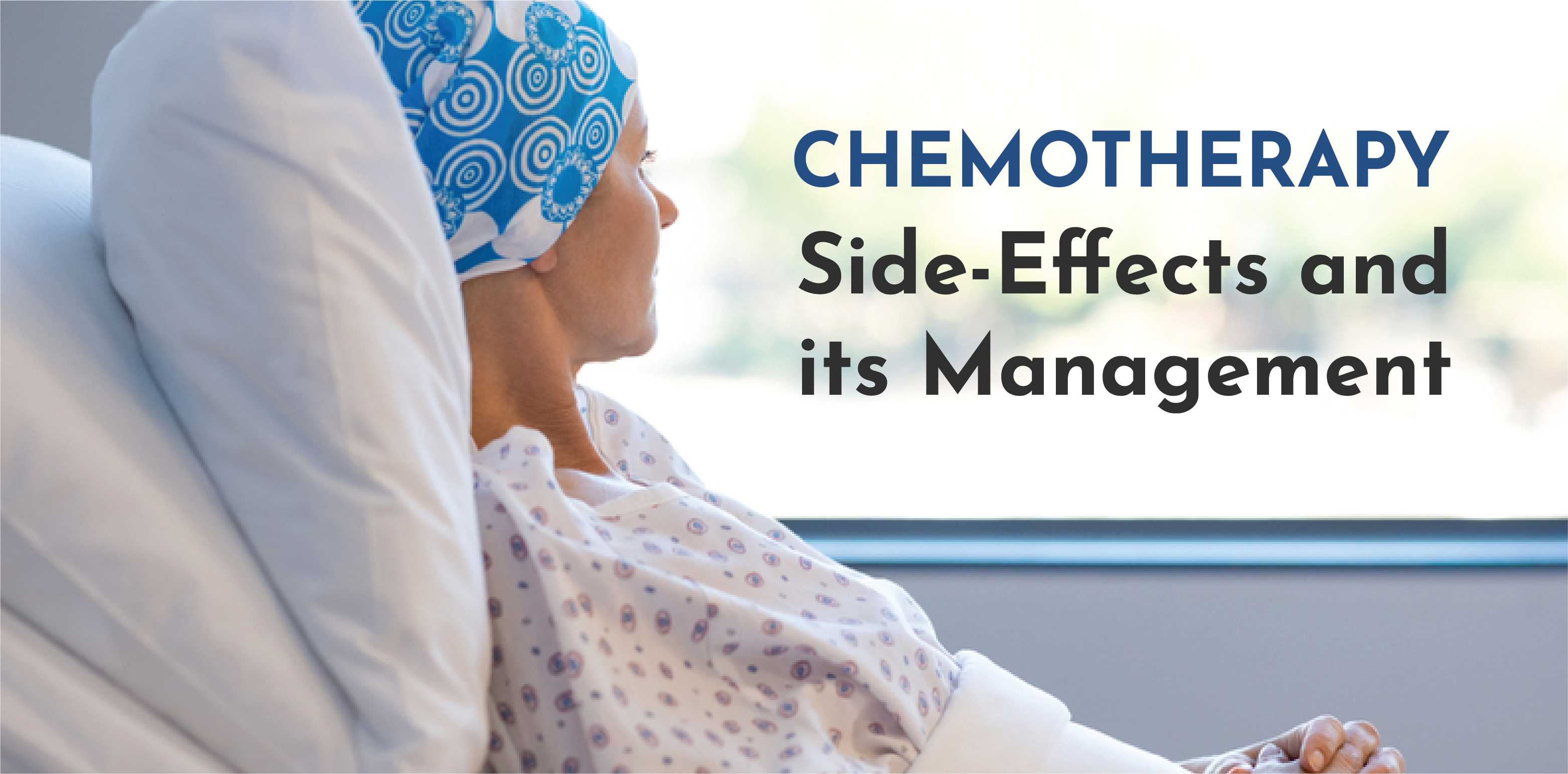 Chemotherapy Side-Effects and its Management